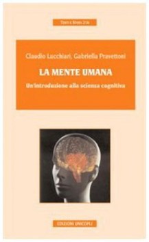 mente umana- un\'introduzione alla scienza cognitiva