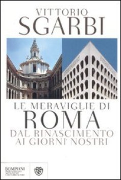 meraviglie di roma dal rinascimento ai giorni nostri