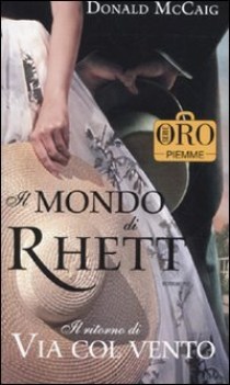 mondo di rhett il ritorno di via col vento