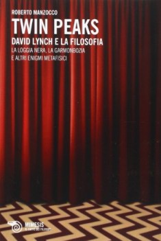 Twin peaks david lynch e la filosofia