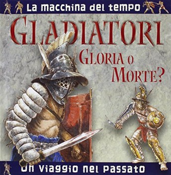 gladiatori gloria o morte