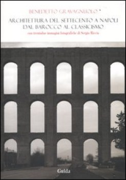 architettura del settecento a napoli dal barocco al classicismo