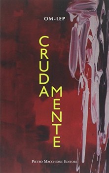 crudamente