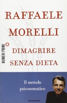 dimagrire senza dieta il metodo psicosomatico