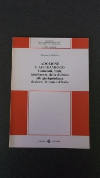 adozione e affidamento contenuti limiti interferenze dalla dottrina alla giurisp