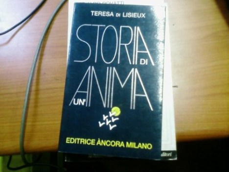 Storia di un\'anima. Teresa di Lisieux