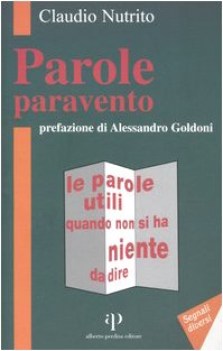 parole paravento le parole utili quando non si ha niente da dire