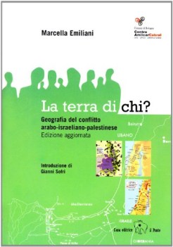 terra di chi geografia del conflitto araboisraelianopalestinese