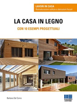 casa in legno con 10 esempi progettuali