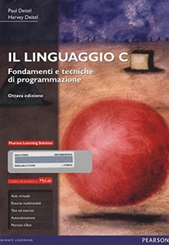 linguaggio C fondamenti e tecniche di programmazione ediz mylab