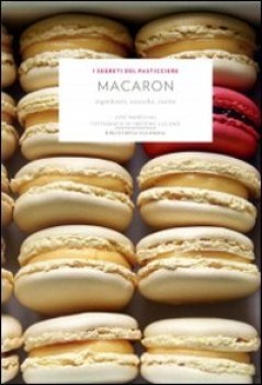 macaron ingredienti tecniche ricette