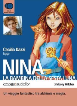 nina la bambina della sesta luna AUDIOLIBRO letto da cecilia dazzi 6 cdaudio