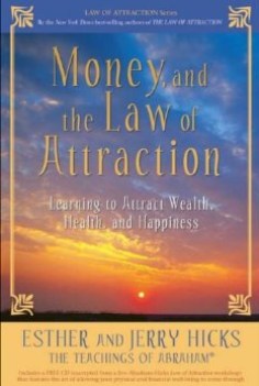 money and the law of attraction learning to attract wealth health and happiness