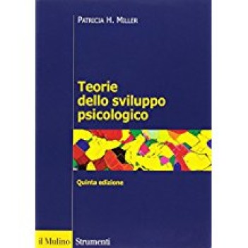 teorie dello sviluppo psicologico quinta edizione