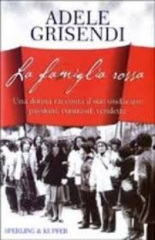 famiglia rossa una donna racconta il suo sindacato passioni contrasti vendette