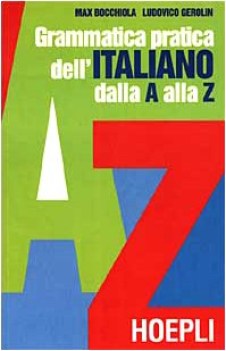 grammatica pratica dell\'italiano dalla a alla z