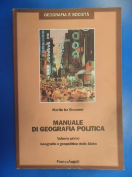 manuale di geografia politica 1 geografia e geopolitica dello stato