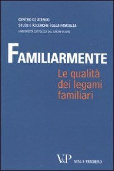 familiarmente le qualit dei legami familiari