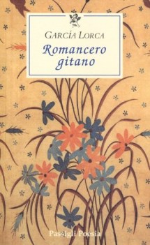 romancero gitano testo originale a fronte