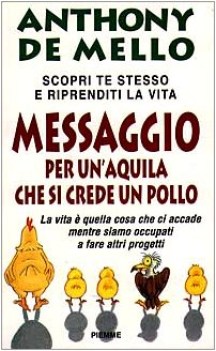 messaggio per un\'aquila che si crede un pollo