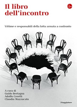 libro dell\'incontro vittime e responsabili della lotta armata a confronto