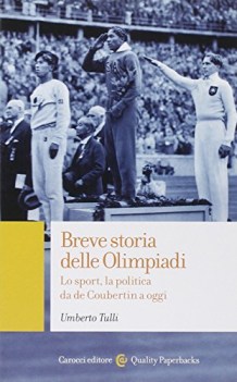 breve storia delle olimpiadi lo sport la politica da de coubertin a oggi