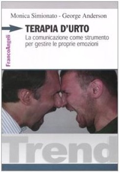 terapia d\'urto la comunicazione come strumento per gestire le proprie emozioni