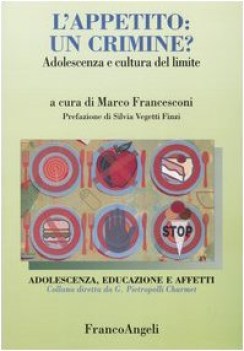 appetito un crimine adolescenza e cultura del limite