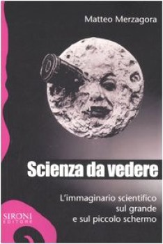 scienza da vedere