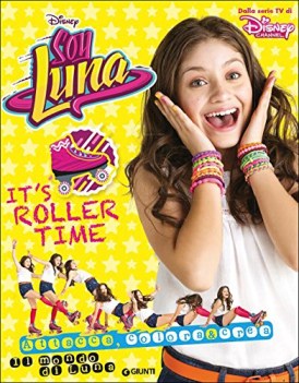 its roller time soy luna