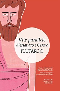 vite parallele alessandro e cesare (TF greco) ediz. integrale