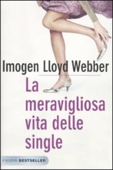 meravigliosa vita delle single