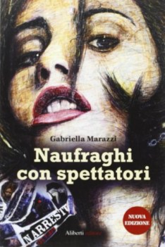 naufraghi con spettatori