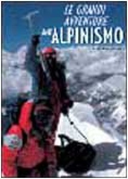 grandi avventure dellalpinismo