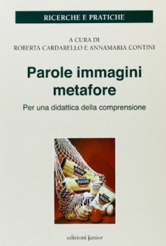 parole immagini metafore per una didattica della comprensione