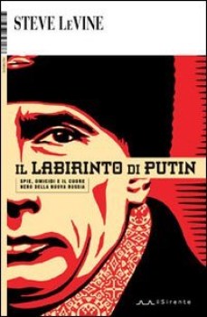 labirinto di putin spie omicidi e il cuore nero della nuova russia