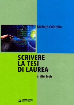 scrivere la tesi di laurea e altri testi