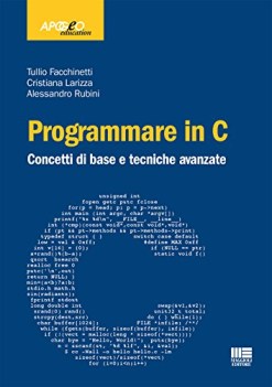 Programmare in C concetti di base e tecniche avanzate