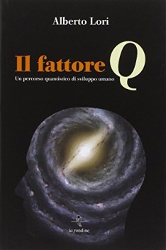 fattore q un percorso quantistico di sviluppo umano con cd audio