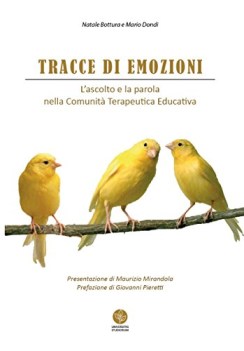 tracce di emozioni l\'ascolto e la parola nella comunita terapeutica educativa