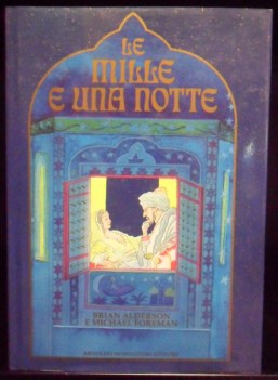 Mille e una notte. Novelle pi famose e illustrazioni a colori Foreman