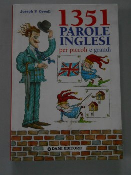 1351 parole inglesi per piccoli e grandi