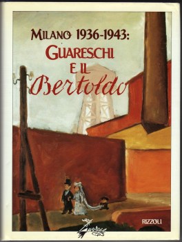 milano 1936 1943 guareschi e il bertoldo