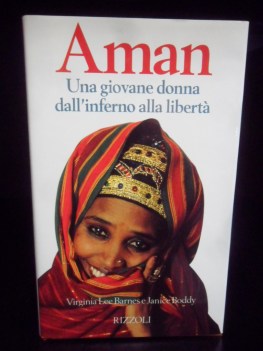 Aman. Giovane donna dall\'inferno alla libert.