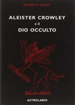 aleister crowley e il dio occulto