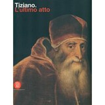 tiziano l ultimo atto