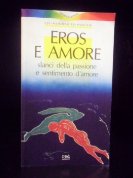 Eros e amore slanci della passione e sentimento d\'amore