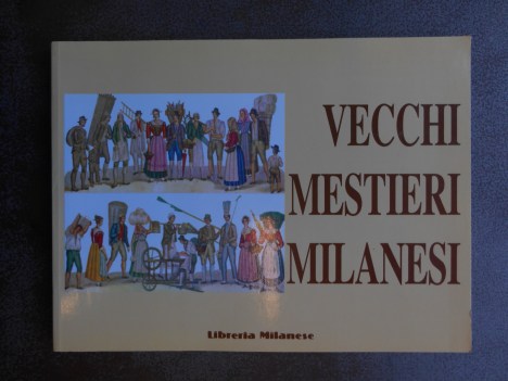 vecchi mestieri milanesi