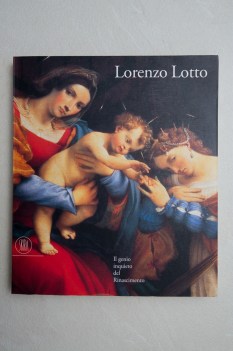 lorenzo lotto il genio inquieto del rinascimento