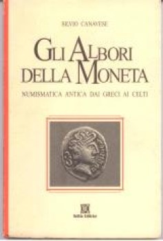 albori della moneta numismatica antica dai greci ai celti